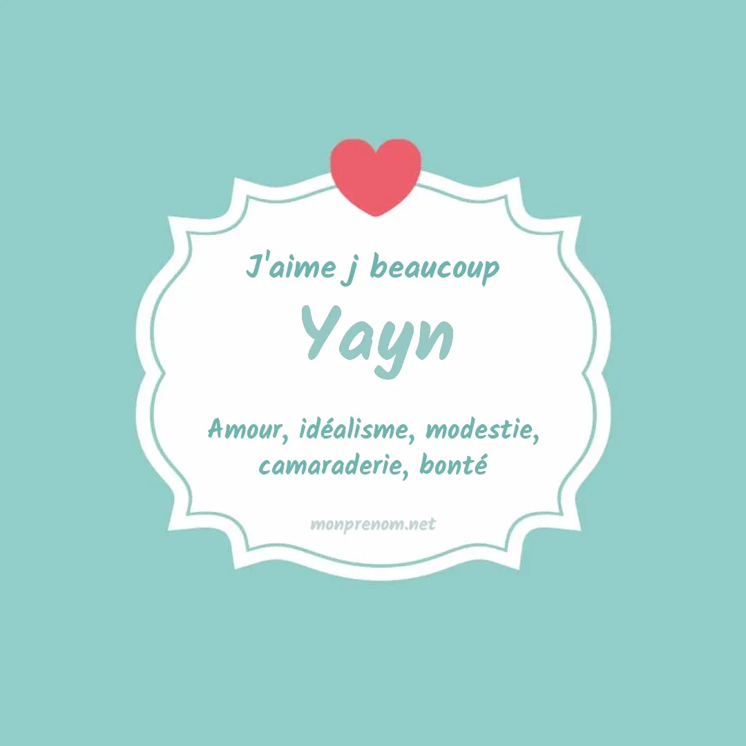 J'aime beaucoup Yayn