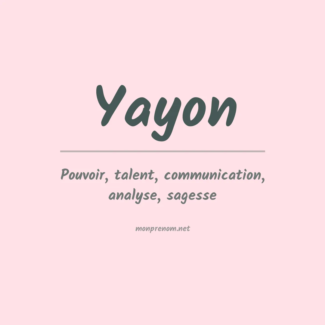 Signification du prénom Yayon
