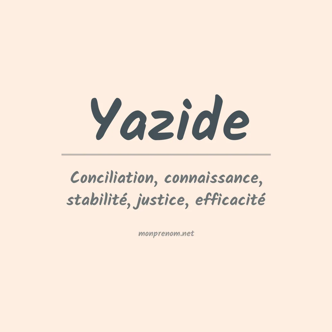 Signification du prénom Yazide