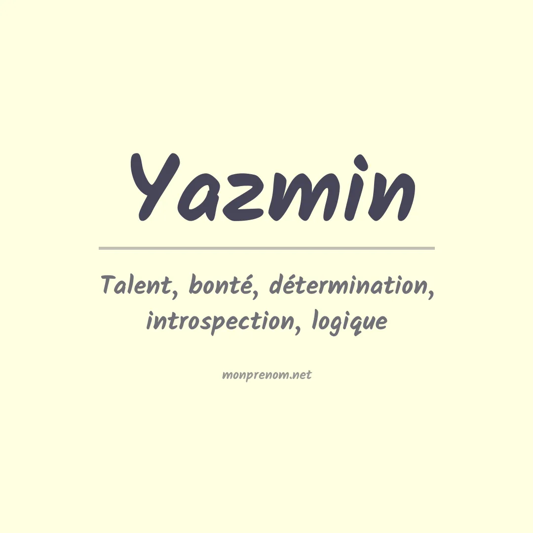 Signification du prénom Yazmin