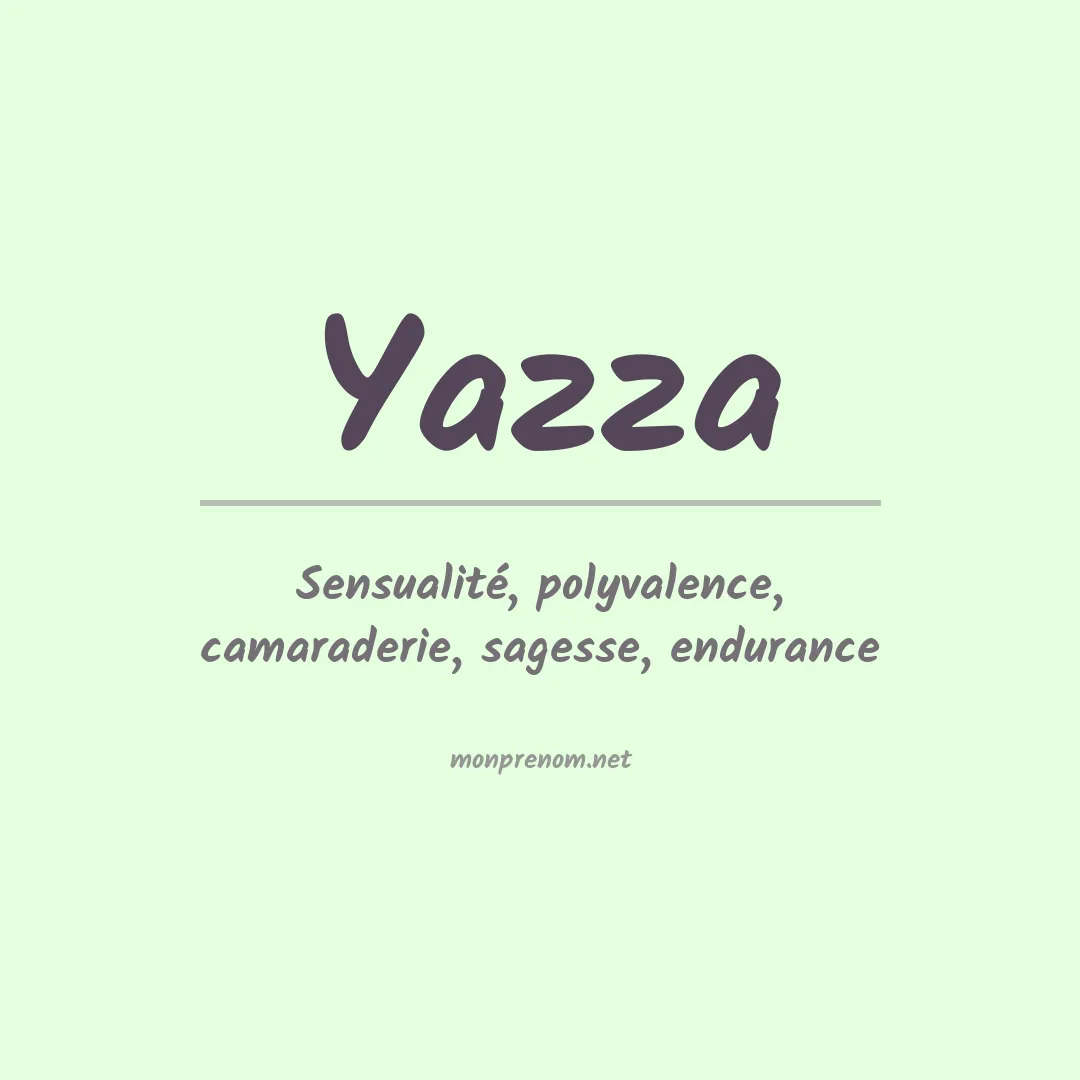Signification du prénom Yazza