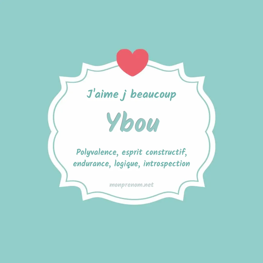 J'aime beaucoup Ybou