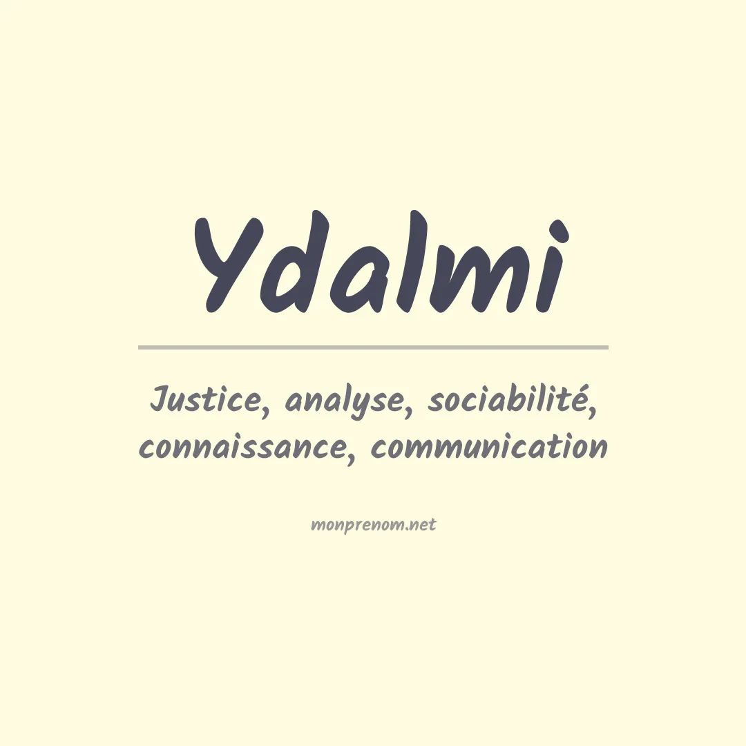 Signification du prénom Ydalmi