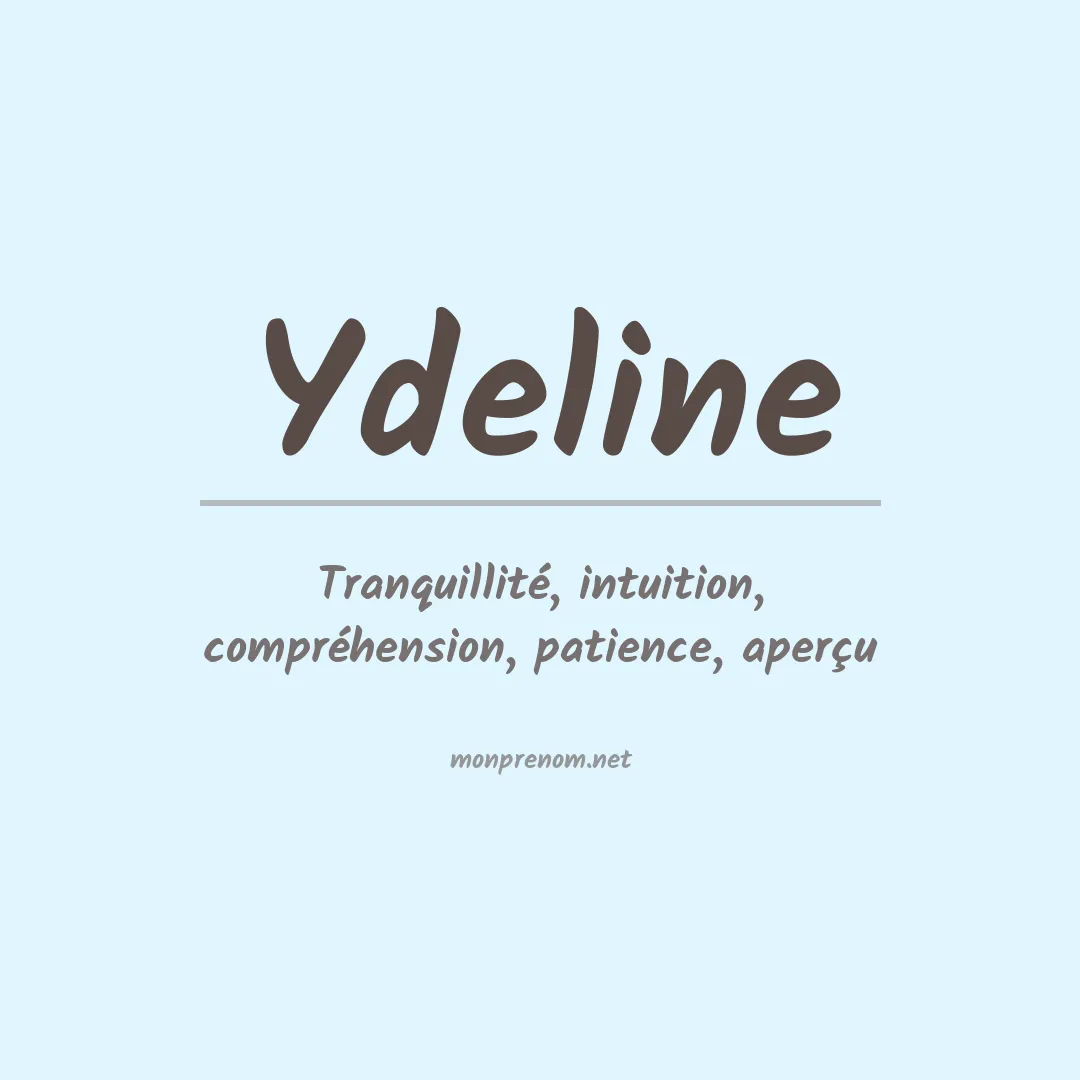 Signification du prénom Ydeline