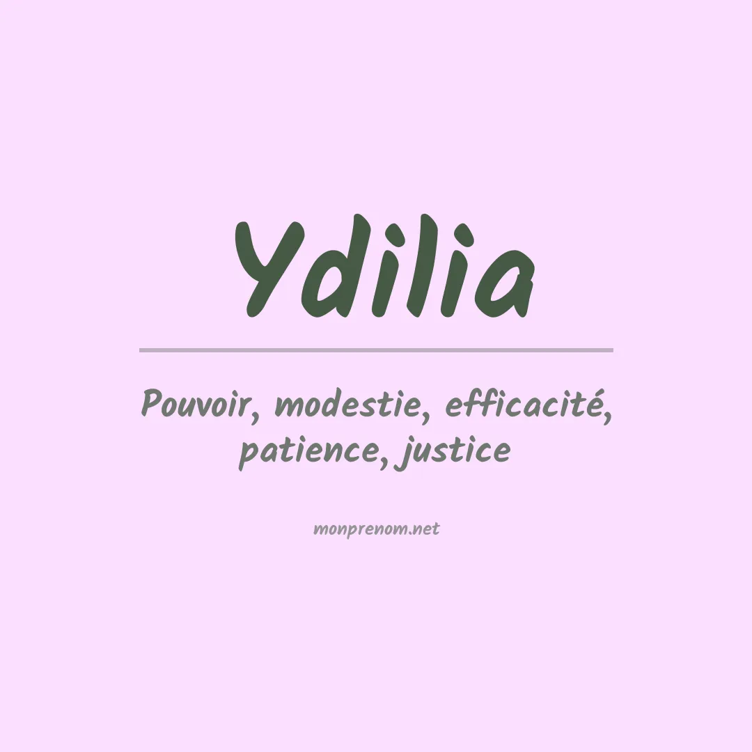 Signification du prénom Ydilia