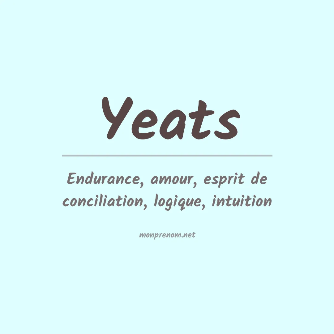 Signification du prénom Yeats