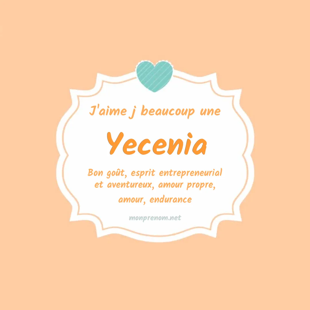 J'aime beaucoup Yecenia
