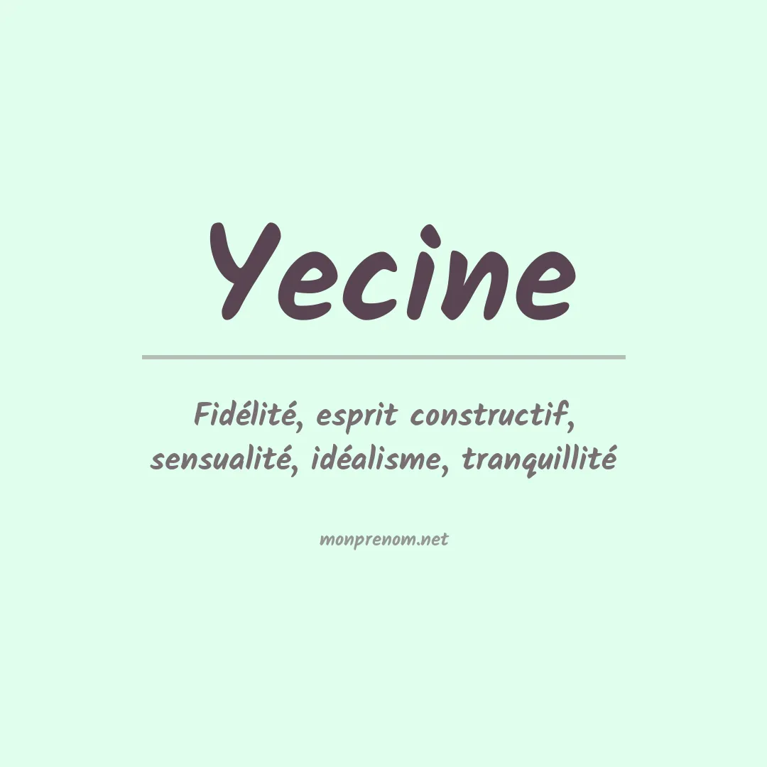 Signification du prénom Yecine
