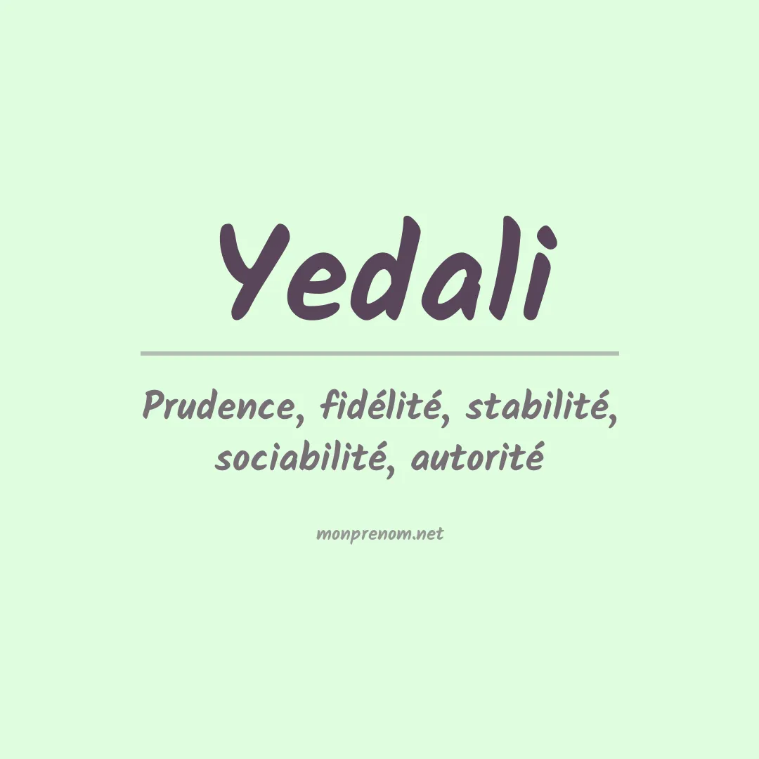 Signification du prénom Yedali