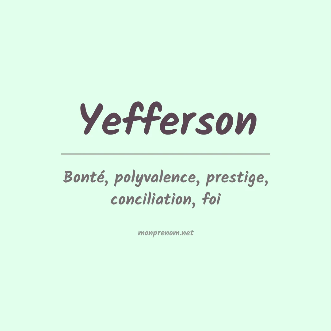 Signification du prénom Yefferson