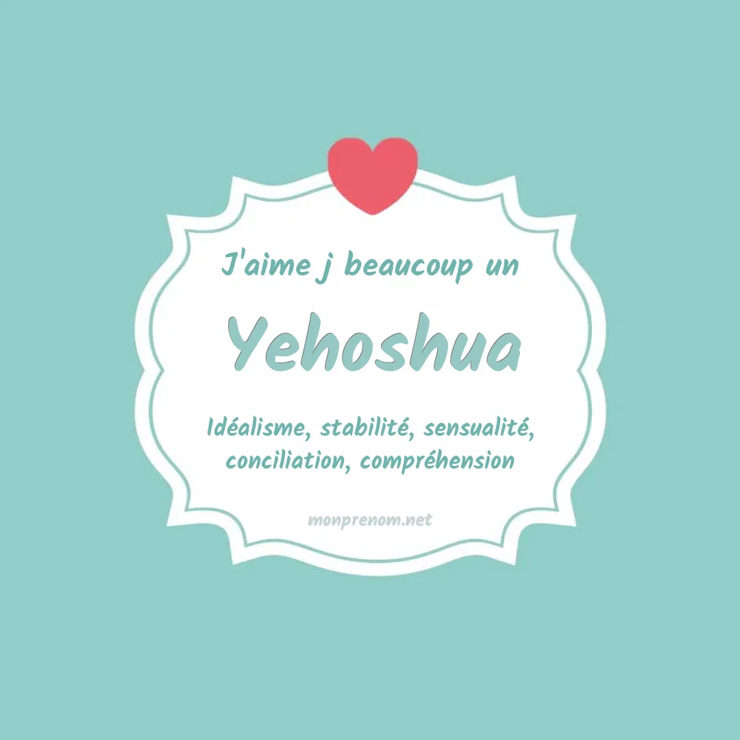 J'aime beaucoup Yehoshua