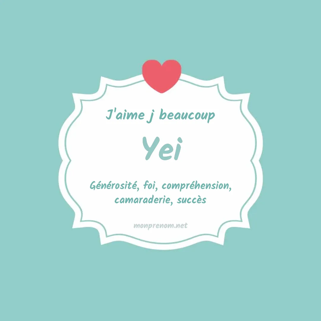 J'aime beaucoup Yei
