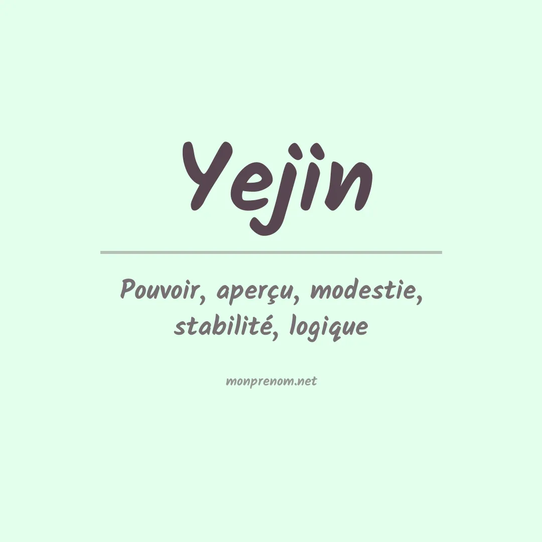 Signification du prénom Yejin