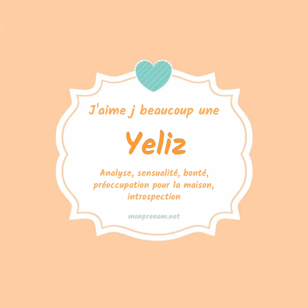 J'aime beaucoup Yeliz