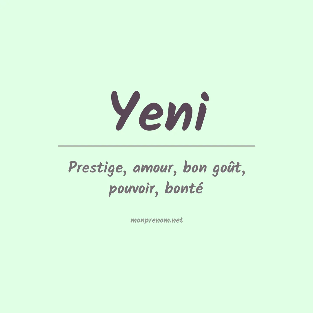 Signification du prénom Yeni