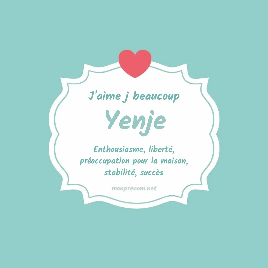 J'aime beaucoup Yenje