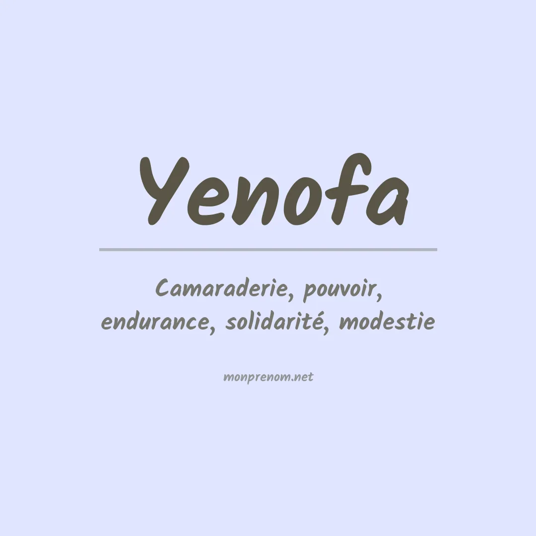 Signification du prénom Yenofa