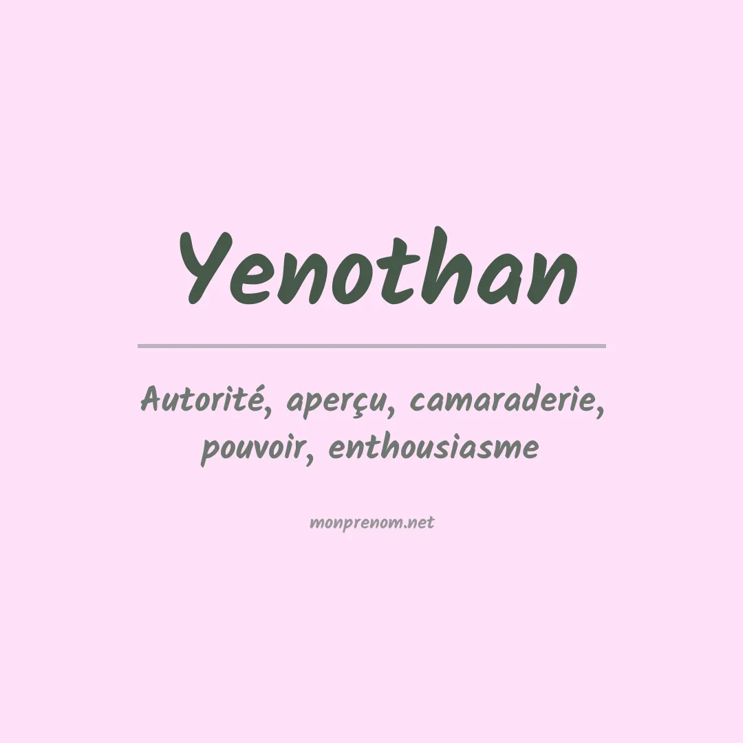 Signification du prénom Yenothan