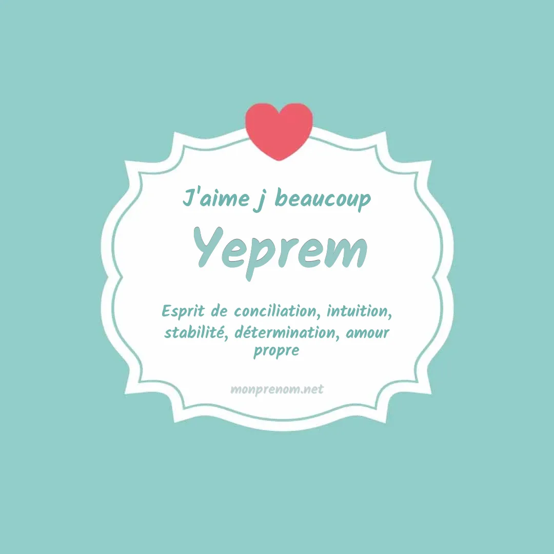 J'aime beaucoup Yeprem
