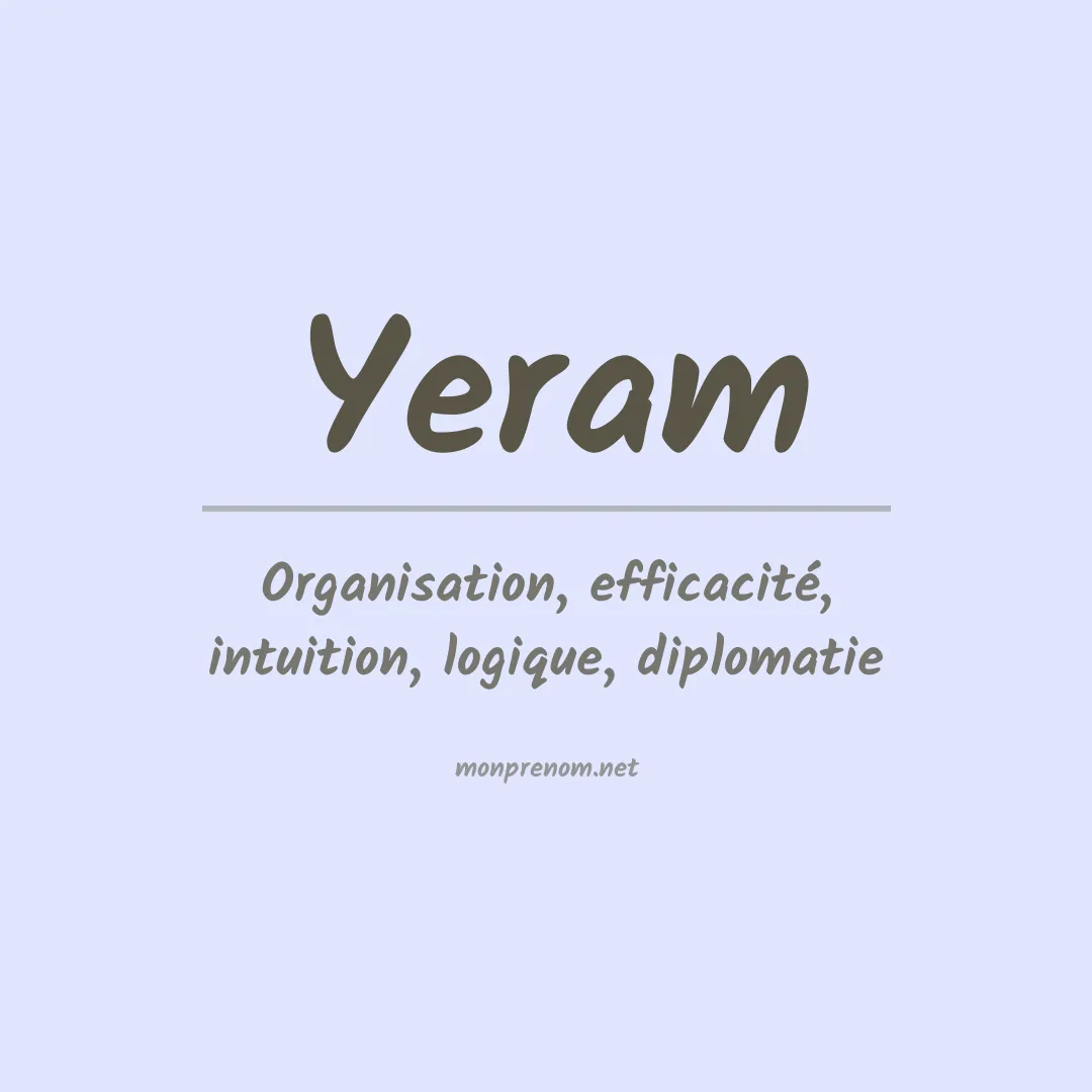 Signification du prénom Yeram