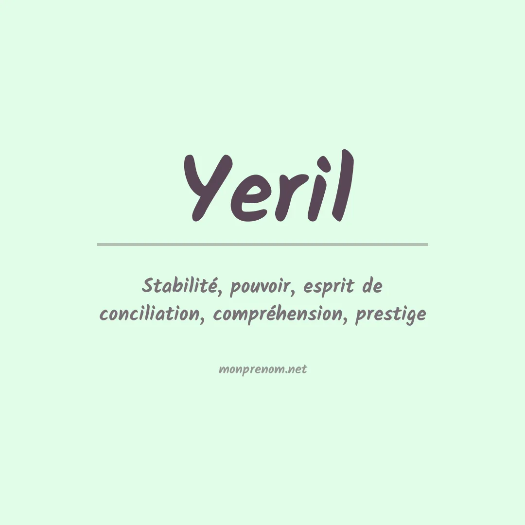 Signification du prénom Yeril