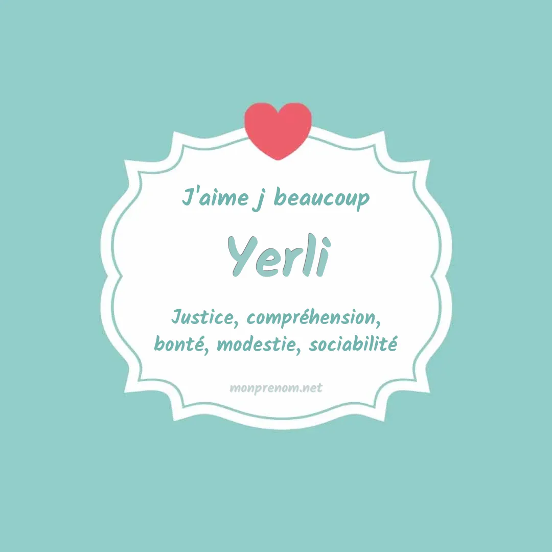 J'aime beaucoup Yerli