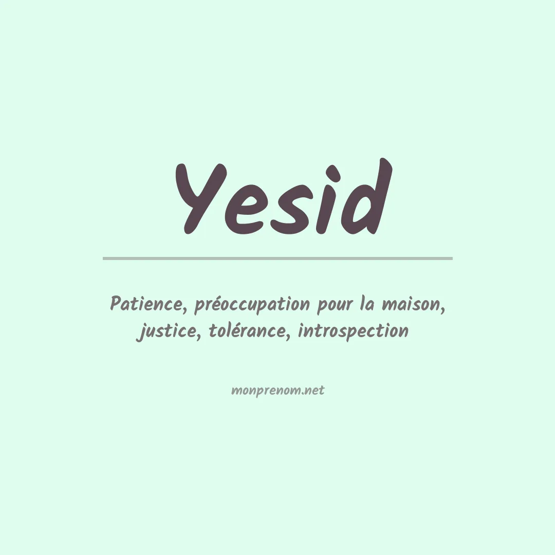 Signification du prénom Yesid