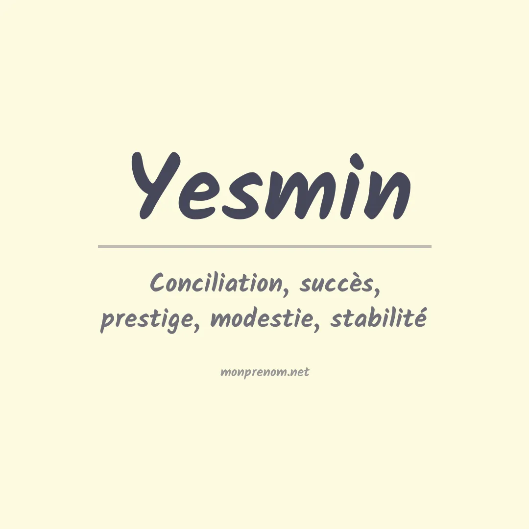 Signification du prénom Yesmin