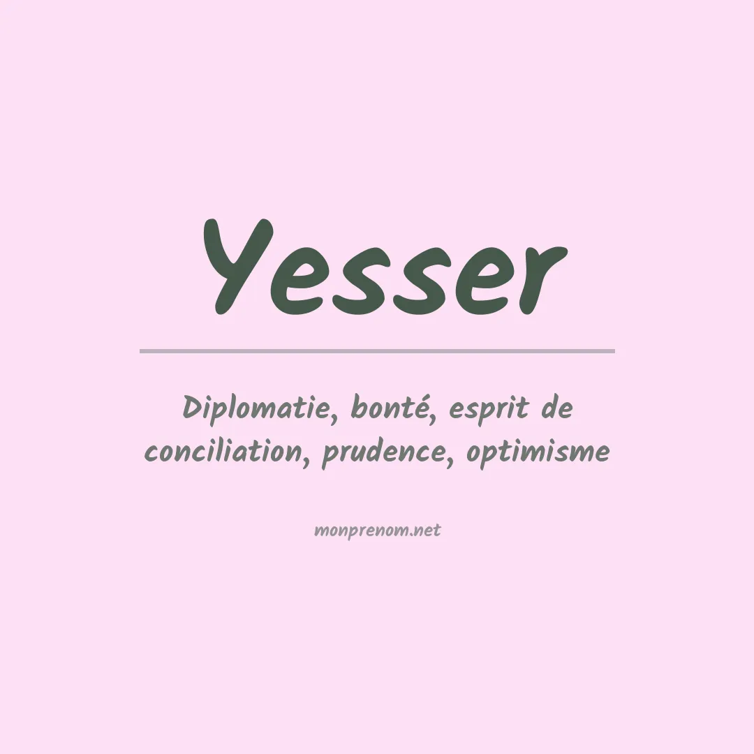 Signification du prénom Yesser