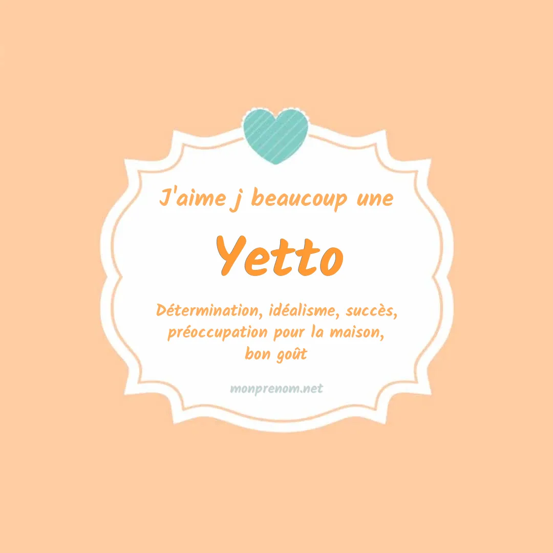 J'aime beaucoup Yetto