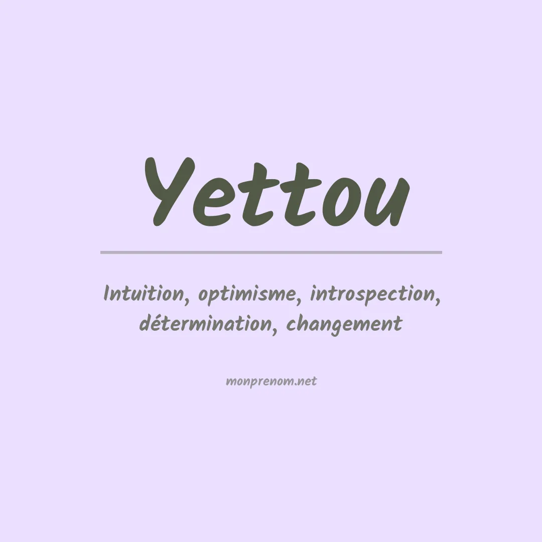 Signification du prénom Yettou
