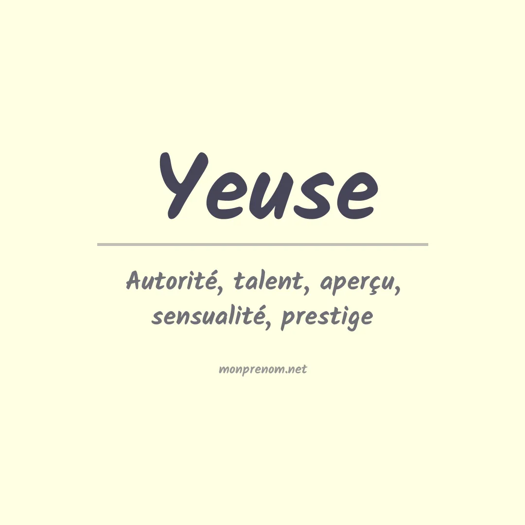 Signification du prénom Yeuse