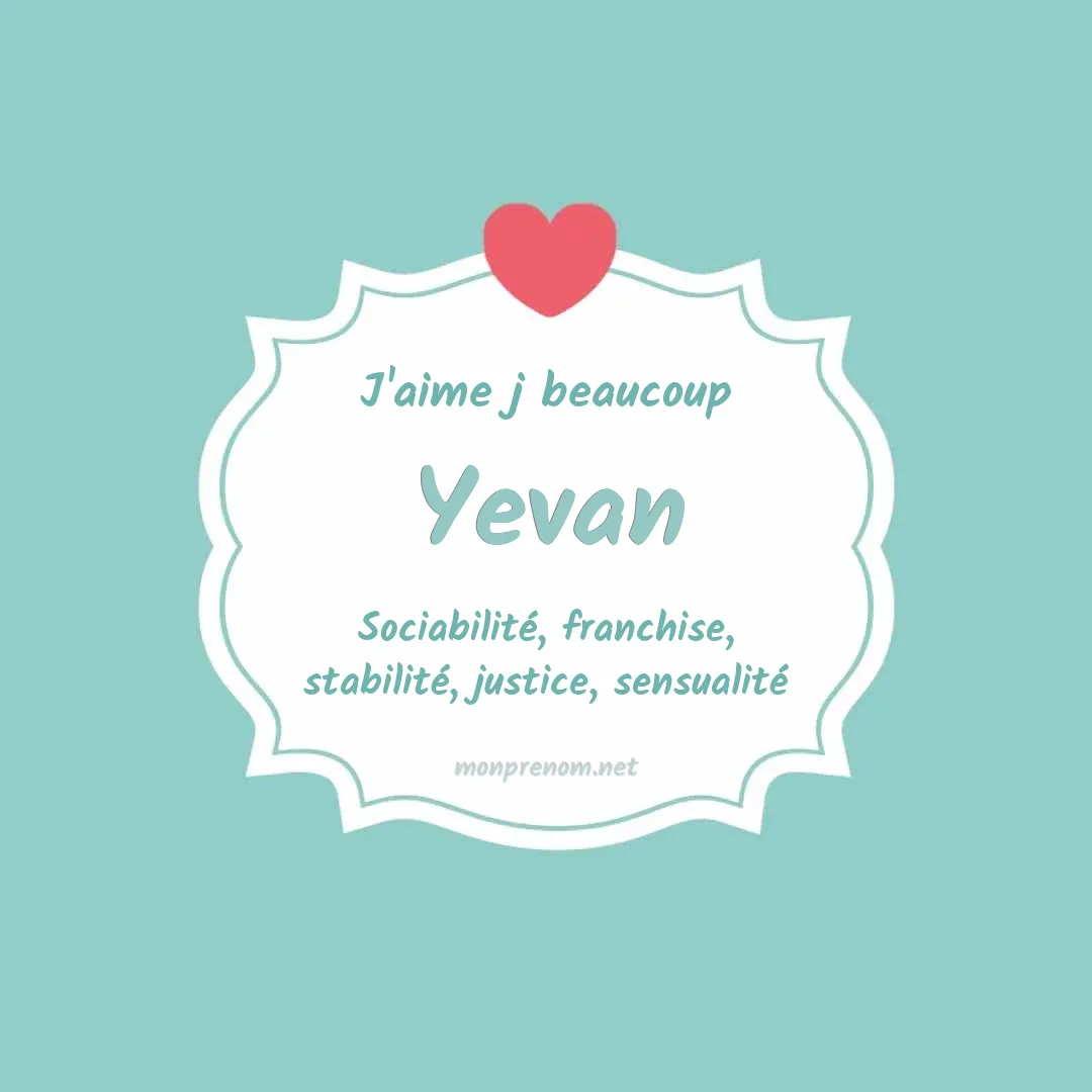 J'aime beaucoup Yevan