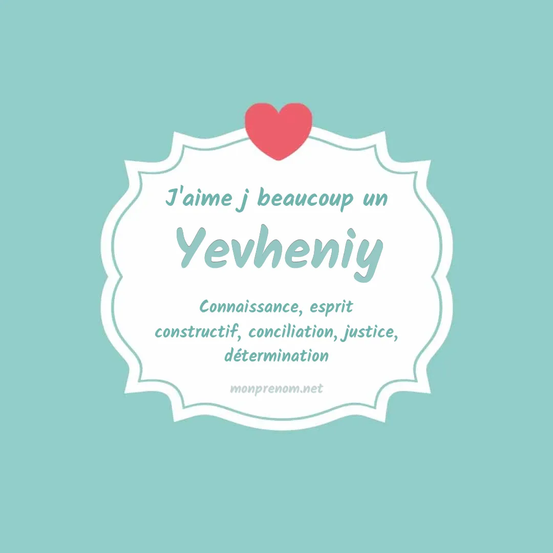 J'aime beaucoup Yevheniy