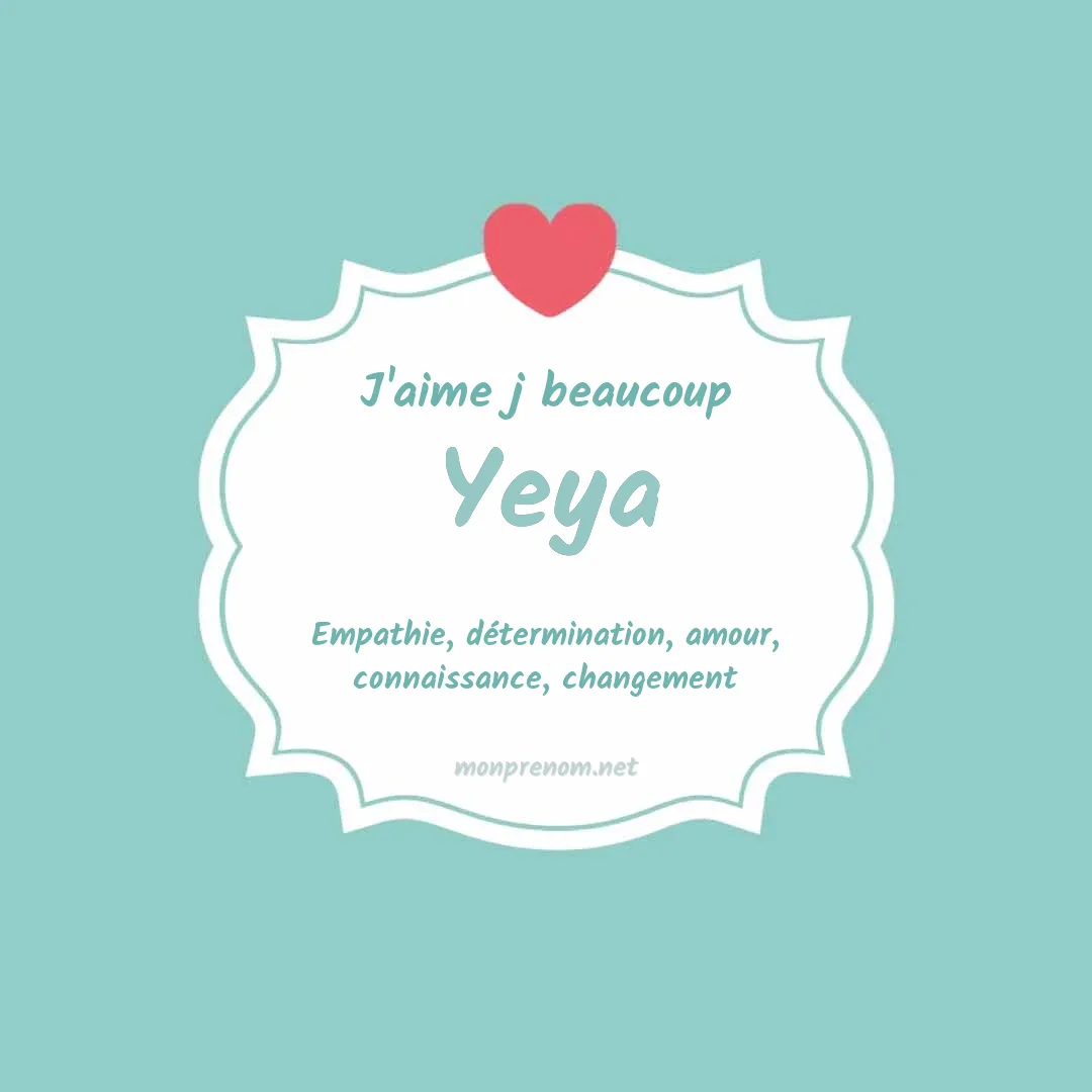 J'aime beaucoup Yeya