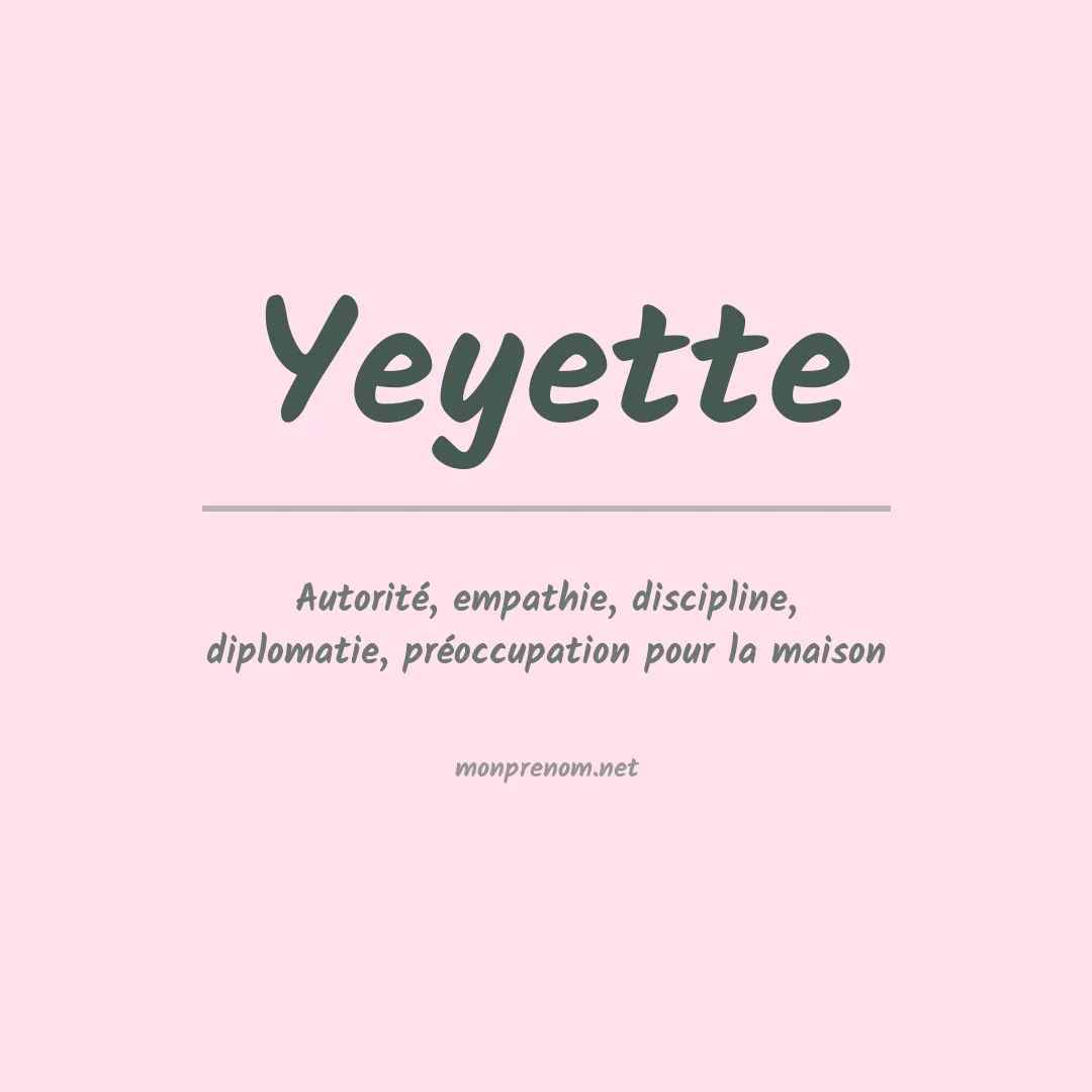 Prénom Yeyette