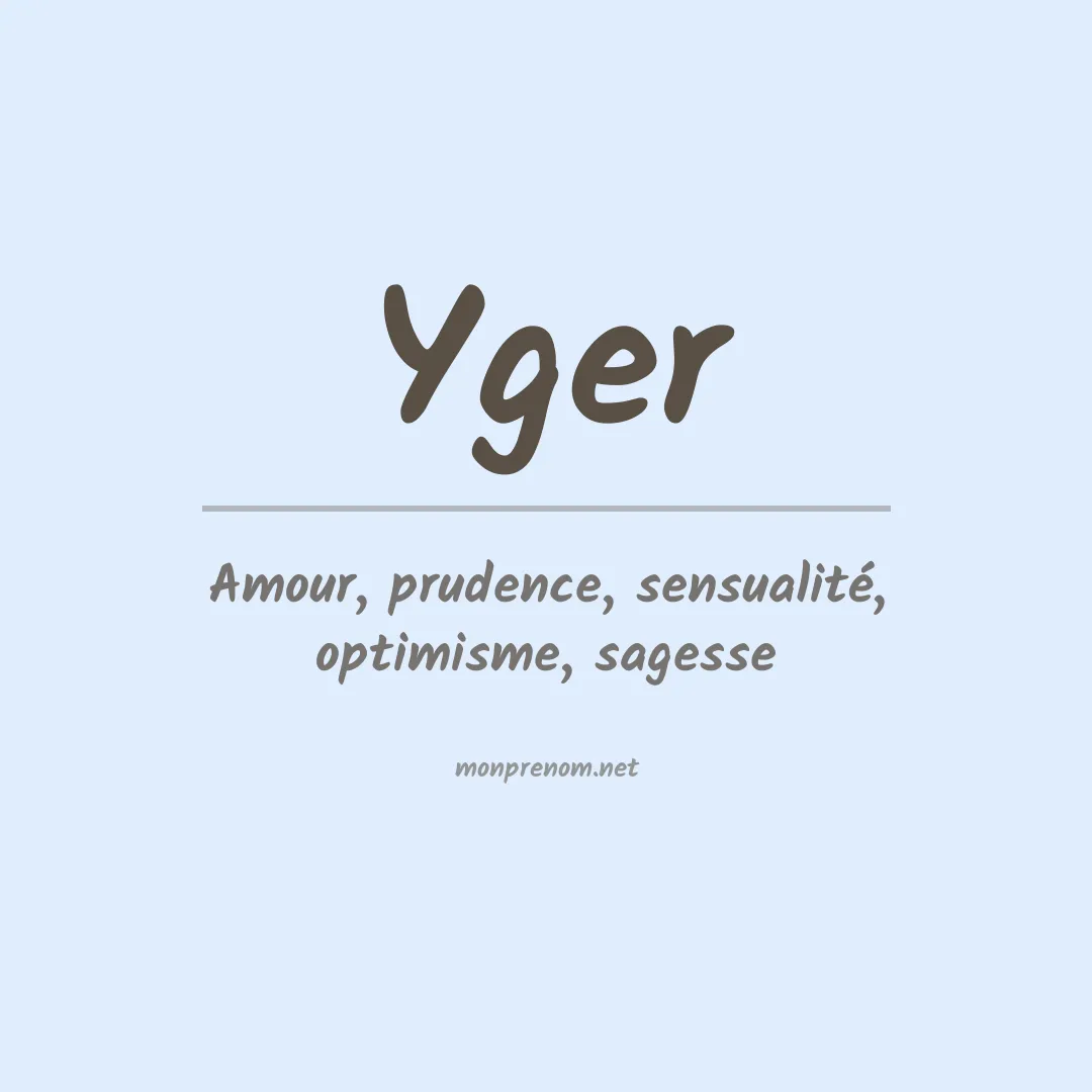 Signification du prénom Yger