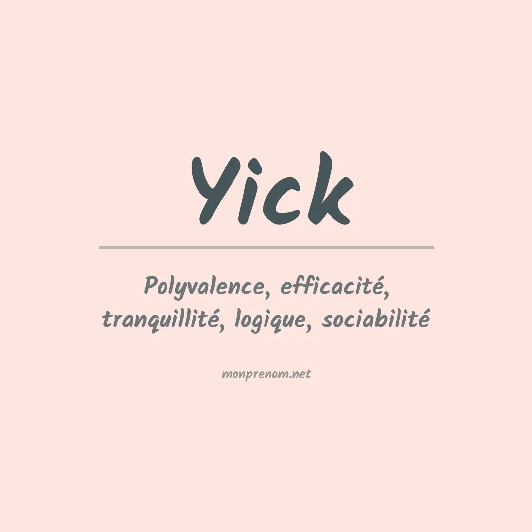 Signification du prénom Yick