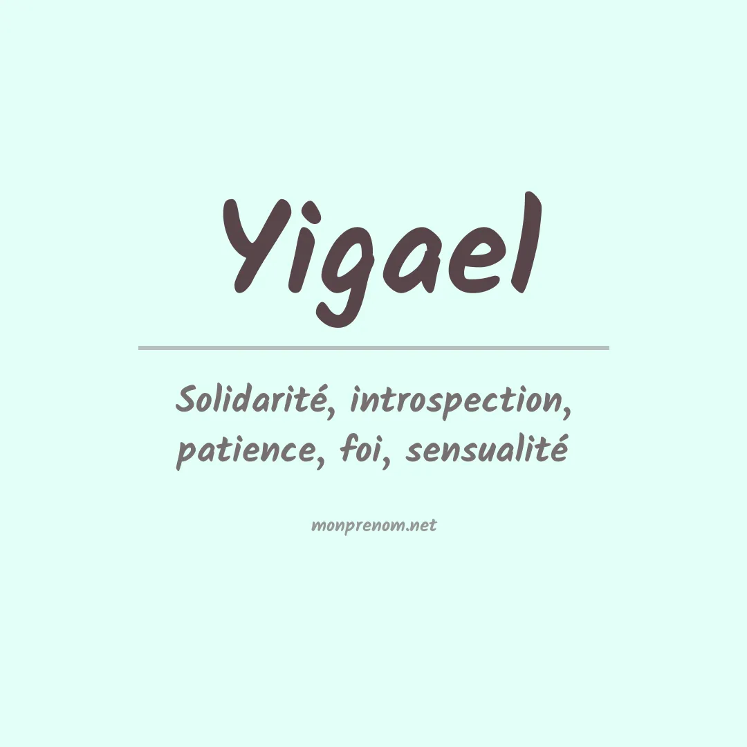 Signification du prénom Yigael