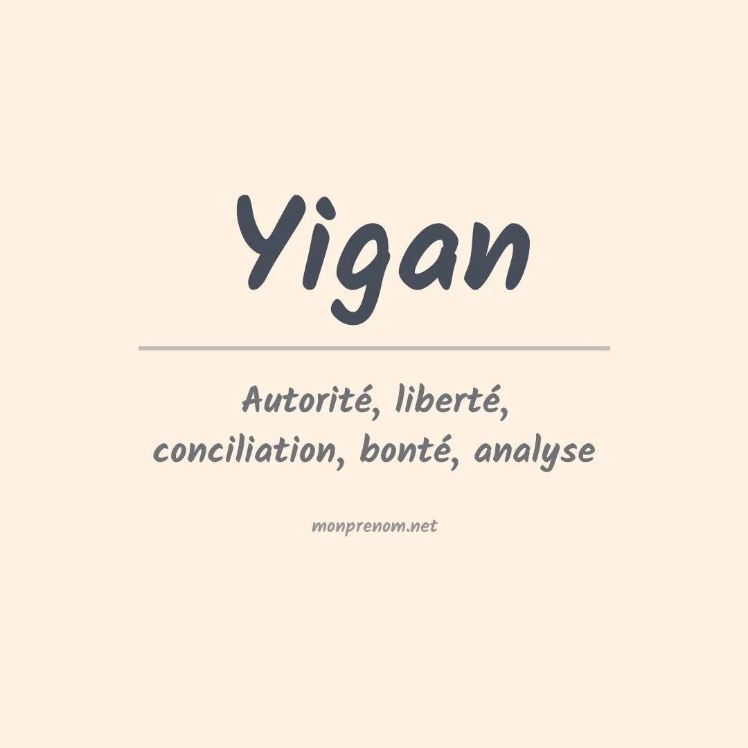 Signification du prénom Yigan
