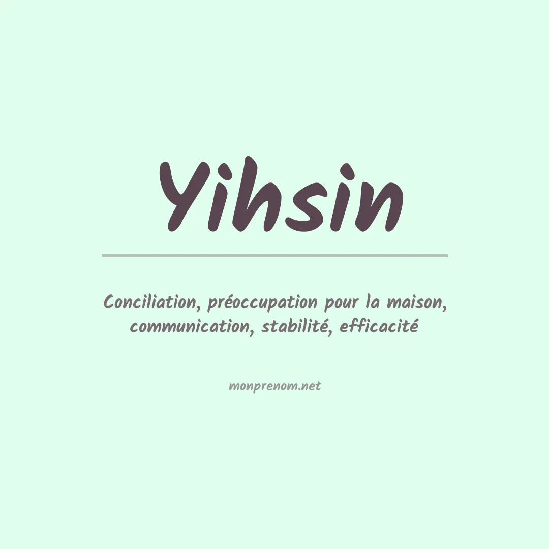 Signification du prénom Yihsin