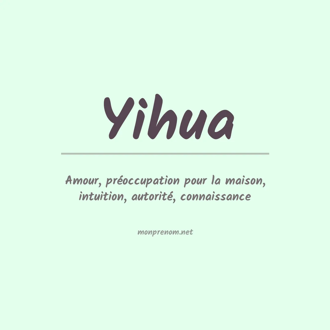Signification du prénom Yihua
