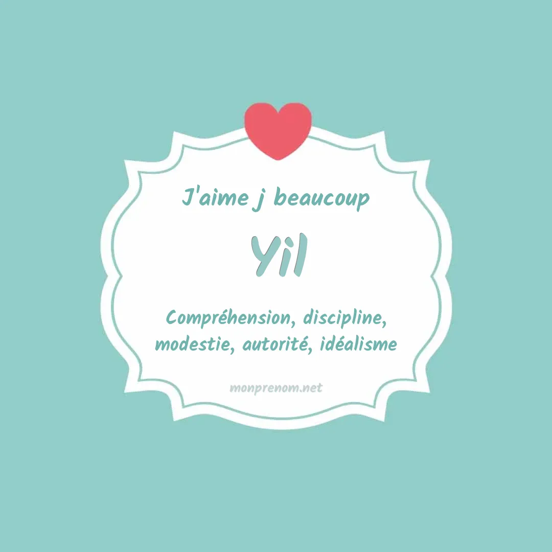 J'aime beaucoup Yil