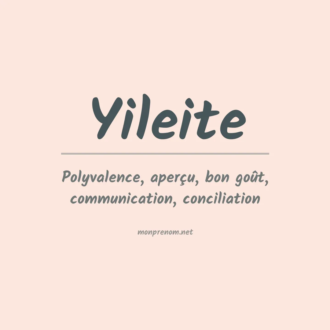 Signification du prénom Yileite