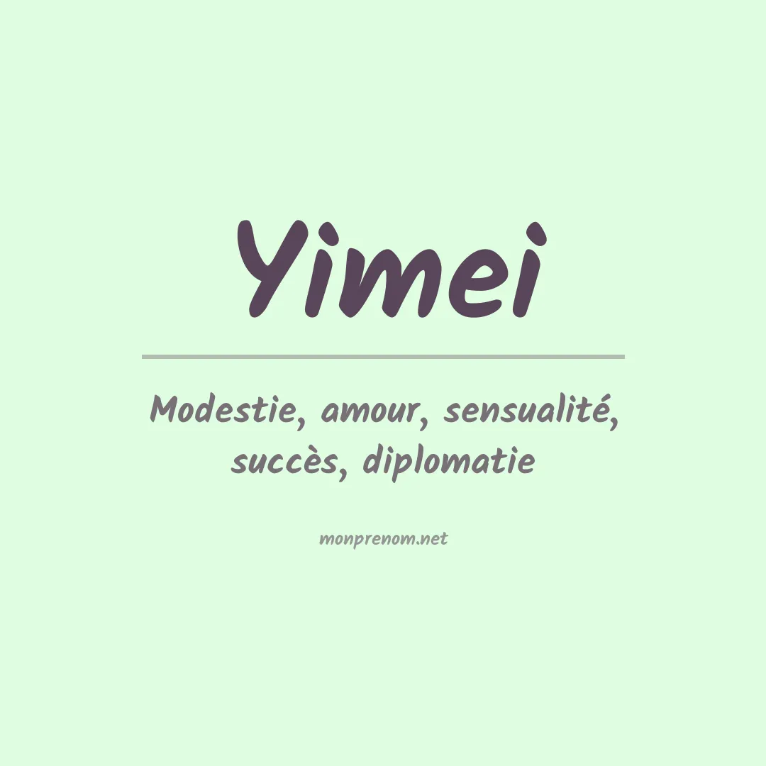 Signification du prénom Yimei