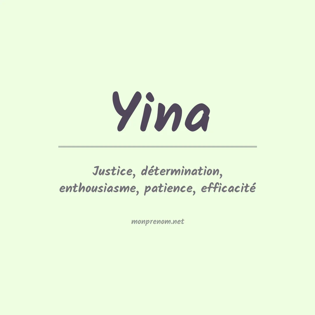 Signification du prénom Yina