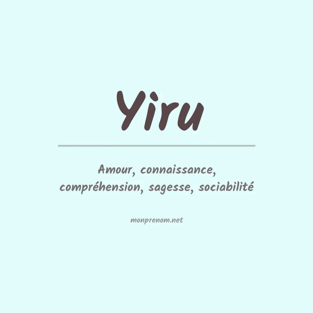 Signification du prénom Yiru