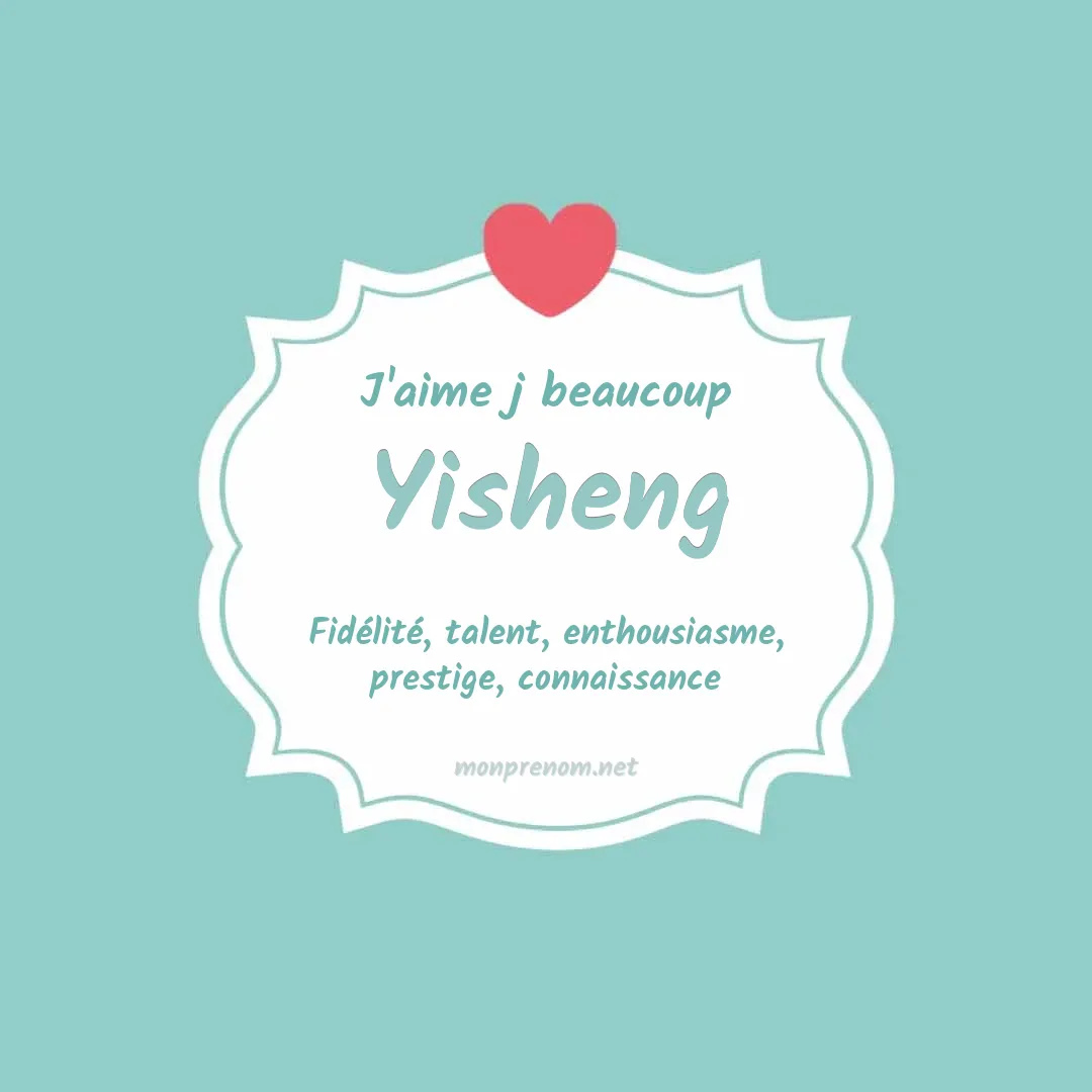J'aime beaucoup Yisheng