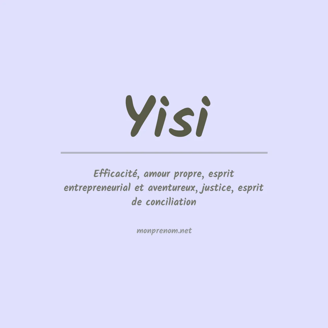Signification du prénom Yisi