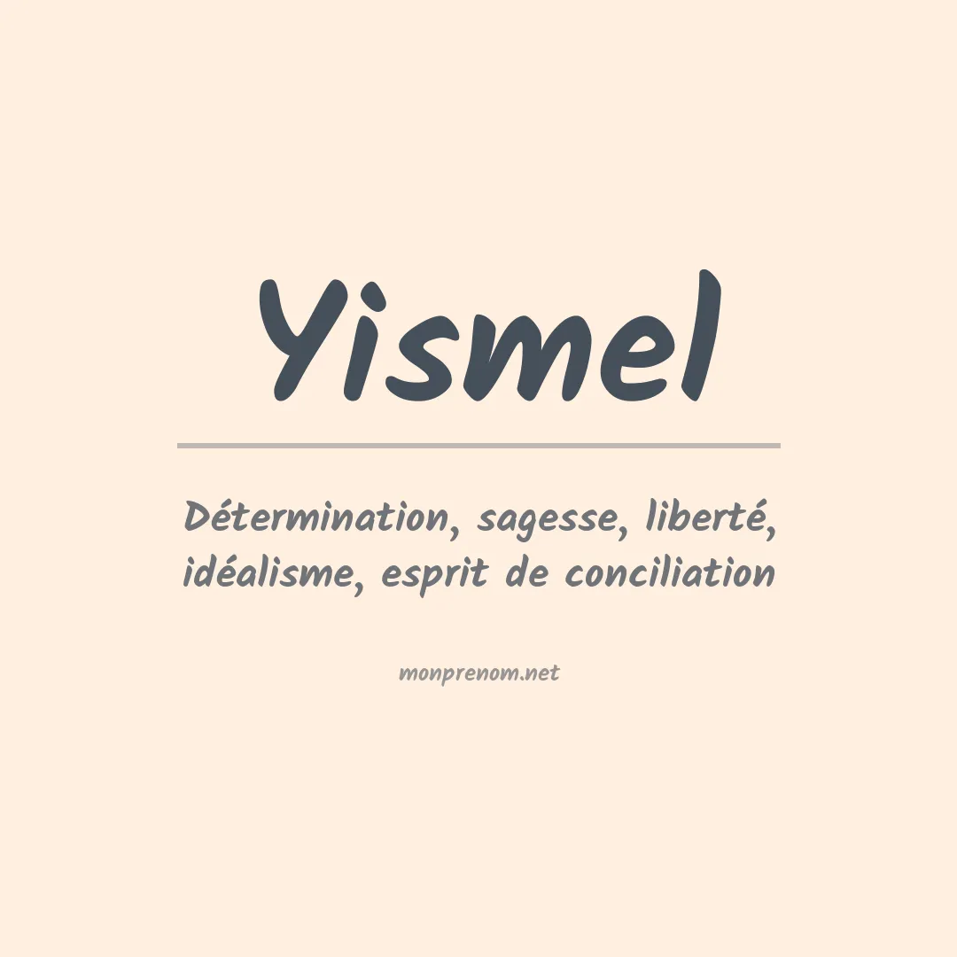 Signification du prénom Yismel